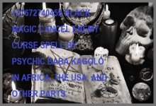 +27672740459 BLACK MAGIC CANCEL ENEMY CURSE SPELL BY PSYCHIC BABA KAGOLO IN AFRICA, THE USA, A...jpg