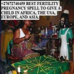 +27672740459 BEST FERTILITY PREGNANCY SPELL TO GIVE A CHILD IN AFRICA, THE USA, EUROPE, AND AS...jpg
